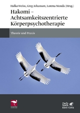 Hakomi - Achtsamkeitszentrierte Körperpsychotherapie - 