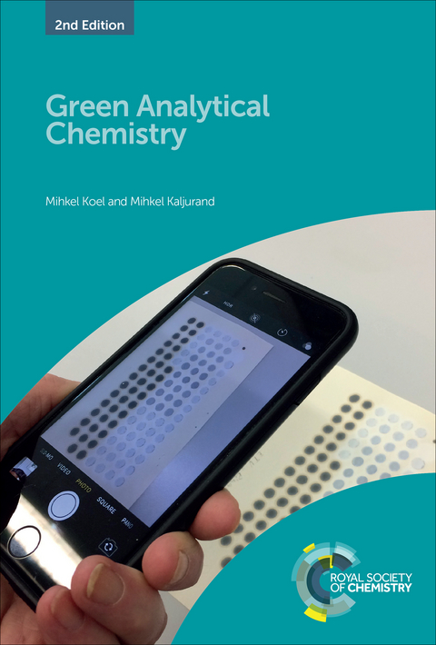 Green Analytical Chemistry - Mihkel Koel, Mihkel Kaljurand