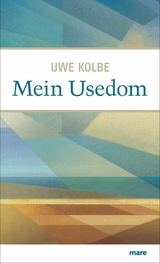 Mein Usedom -  Uwe Kolbe