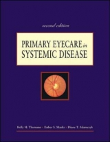 Primary Eye Care in Systemic Disease - Marks, Esther S.; Thomann, Kelly H.; Adamczyk, Diane T.