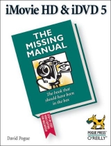 iMovie HD & iDVD 5: The Missing Manual - Pogue, David