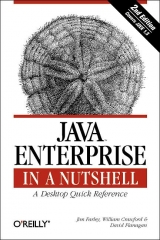 Java Enterprise in a Nutshell - Farley, Jim; Crawford, William; Flanagan, David