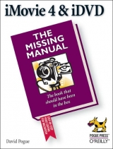 iMovie 4 & iDVD: The Missing Manual - Pogue, David