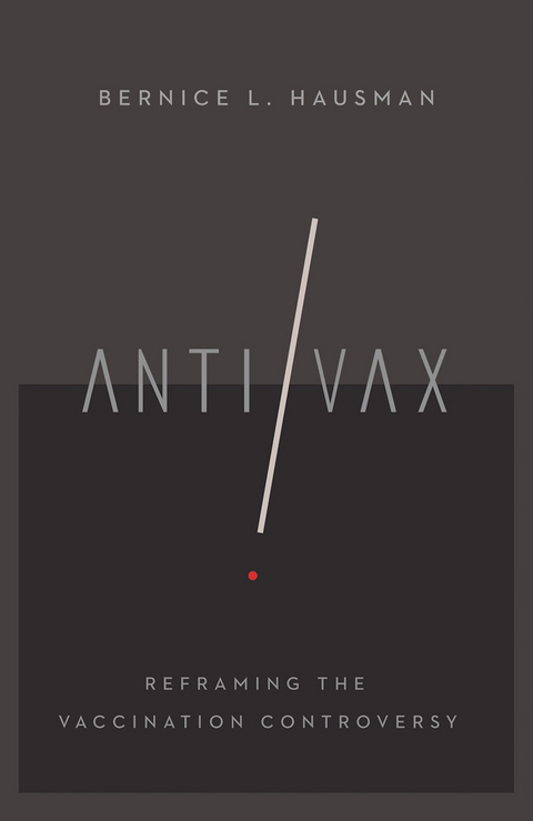 Anti/Vax - Bernice L. Hausman