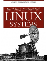 Building Embedded Linux Systems - Karim Yaghmour