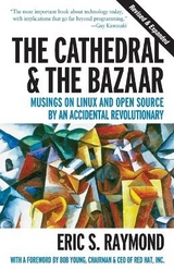 The Cathedral & the Bazaar - Musings on Linux & Open Source by an Accidental Revolutionary Rev - Raymond, Eric