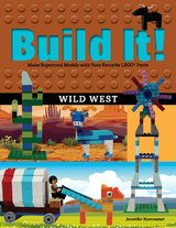 Build It! Wild West -  Jennifer Kemmeter