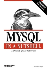 MySQL in a Nutshell - Dyer, Russell J. T.