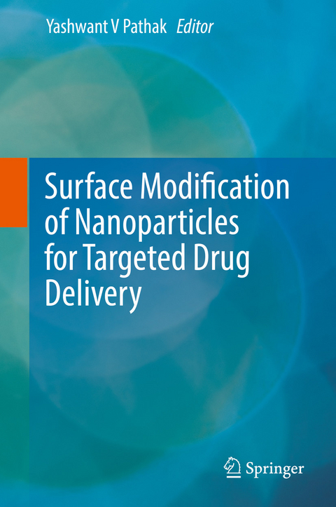 Surface Modification of Nanoparticles for Targeted Drug Delivery - 