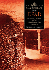 Making Space for the Dead -  Erin-Marie Legacey