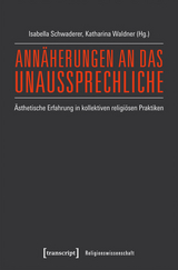 Annäherungen an das Unaussprechliche - 