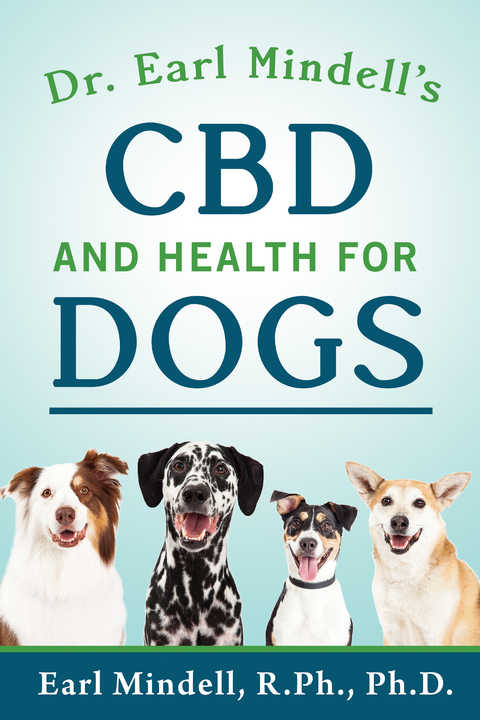 Dr. Earl Mindell's CBD and Health for Dogs - Earl Mindell