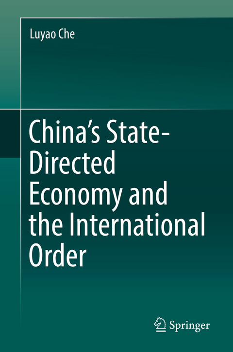 China's State-Directed Economy and the International Order -  Luyao Che