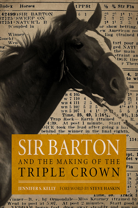 Sir Barton and the Making of the Triple Crown -  Jennifer S. Kelly