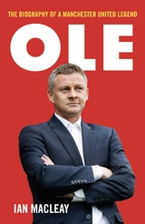 Ole Gunnar Solskjaer - Biography -  Ian Macleay