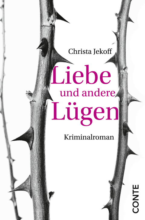 Liebe und andere Lügen - Christa Jekoff