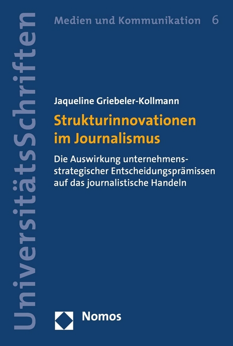 Strukturinnovationen im Journalismus - Jaqueline Griebeler-Kollmann