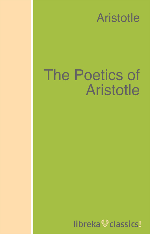 The Poetics of Aristotle -  Aristotle