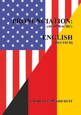 Pronunciation (Aussprache) - Charles Edward Huff