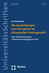 Die Auswirkungen von Korruption im chinesischen Vertragsrecht - Jan Postweiler