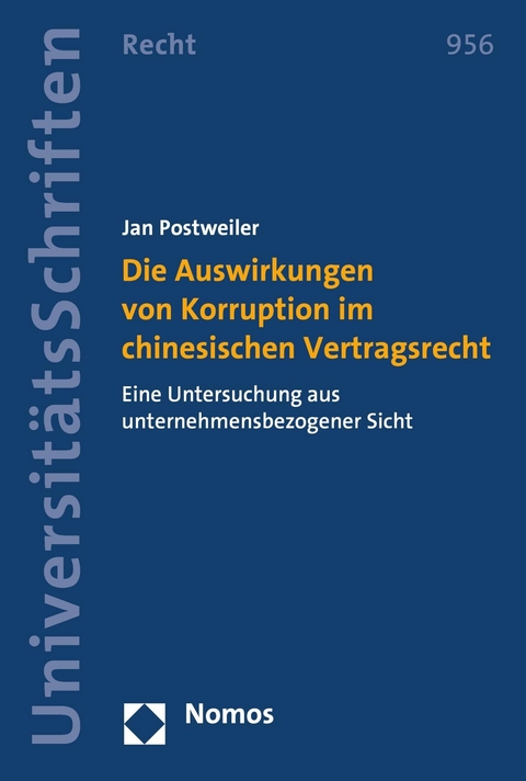 Die Auswirkungen von Korruption im chinesischen Vertragsrecht - Jan Postweiler