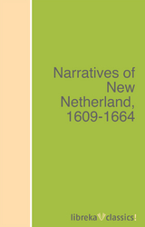 Narratives of New Netherland, 1609-1664 - 