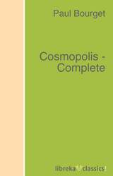 Cosmopolis - Complete - Paul Bourget