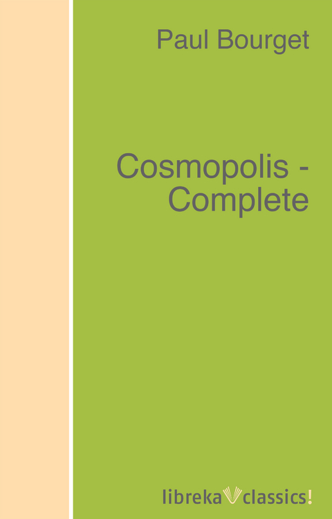 Cosmopolis - Complete - Paul Bourget