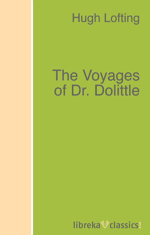 The Voyages of Dr. Dolittle - Hugh Lofting