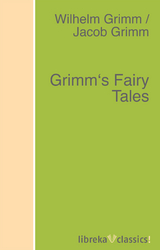 Grimm's Fairy Tales - Jacob Grimm, Wilhelm Grimm