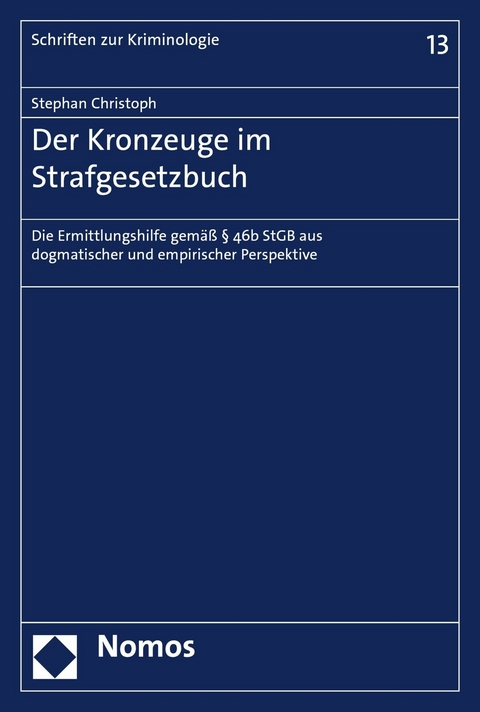 Der Kronzeuge im Strafgesetzbuch - Stephan Christoph