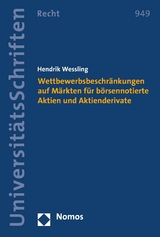 Wettbewerbsbeschränkungen auf Märkten für börsennotierte Aktien und Aktienderivate - Hendrik Wessling