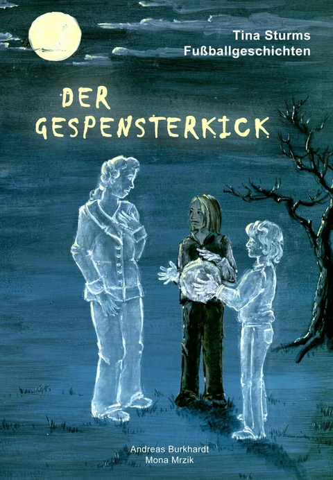 Der Gespensterkick - Andreas Burkhardt