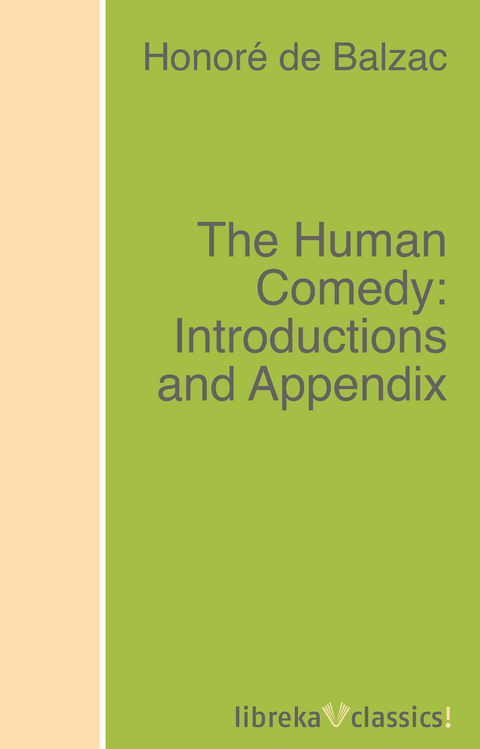 The Human Comedy: Introductions and Appendix - Honoré de Balzac