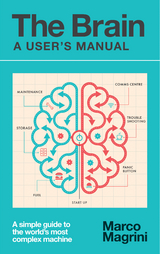 Brain: A User's Manual -  Marco Magrini