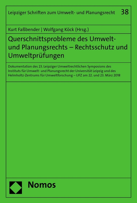 Querschnittsprobleme des Umwelt- und Planungsrechts - Rechtsschutz und Umweltprüfungen - 