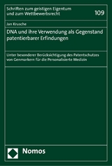 DNA und ihre Verwendung als Gegenstand patentierbarer Erfindungen - Jan Krusche