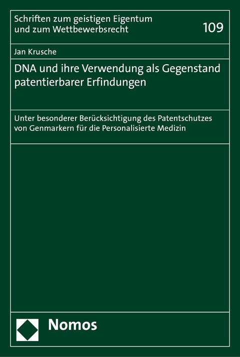 DNA und ihre Verwendung als Gegenstand patentierbarer Erfindungen - Jan Krusche