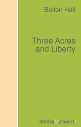 Three Acres and Liberty - Bolton Hall