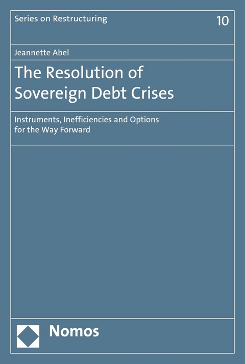 The Resolution of Sovereign Debt Crises - Jeannette Abel