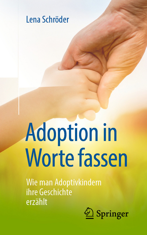 Adoption in Worte fassen - Lena Schröder