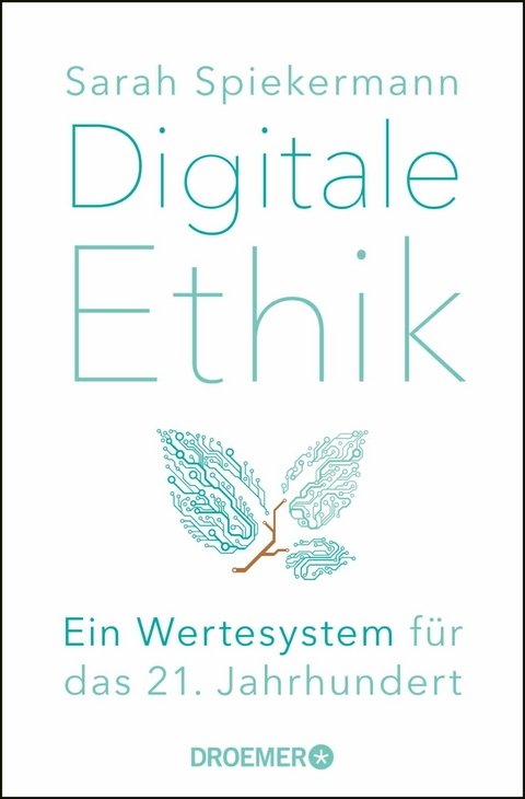 Digitale Ethik -  Sarah Spiekermann