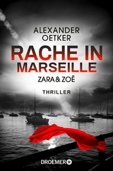 Zara und Zoë - Rache in Marseille -  Alexander Oetker