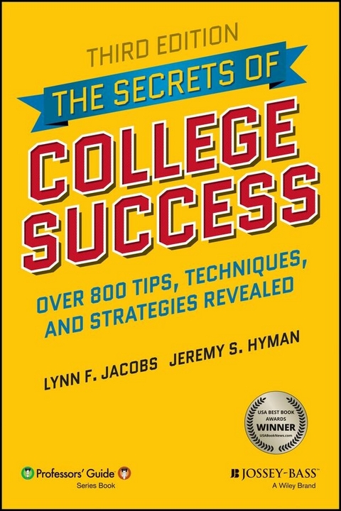 The Secrets of College Success - Lynn F. Jacobs, Jeremy S. Hyman