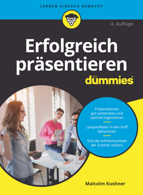 Erfolgreich präsentieren für Dummies - Malcolm Kushner