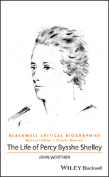 The Life of Percy Bysshe Shelley - John Worthen