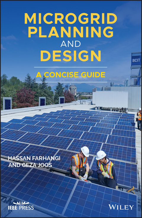 Microgrid Planning and Design - Hassan Farhangi, Geza Joos