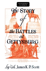 Story of the Battles at Gettysburg -  James K. P. Scott