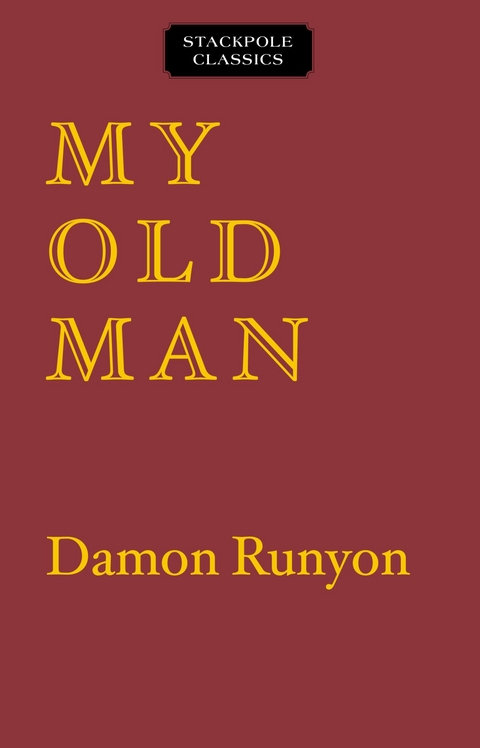 My Old Man -  Damon Runyon