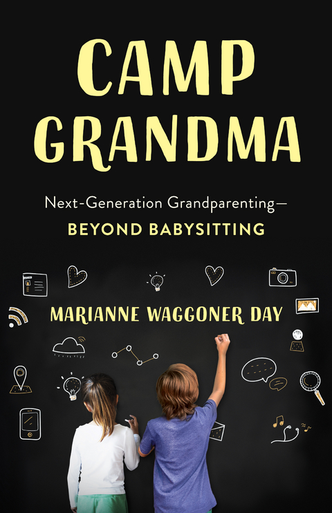 Camp Grandma -  Marianne Waggoner Day